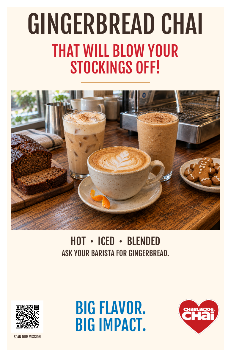 Gingerbread Chai poster with aligned mission QR, Big Flavor Big Impact and CJC heart